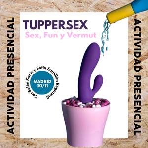 TUPPERSEX. Sex, Fun y Vermut | MAD 30/11